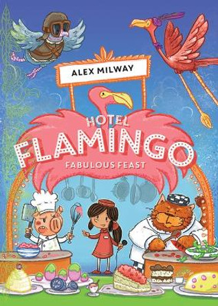 Fabulous Feast by Alex Milway 9781684641291