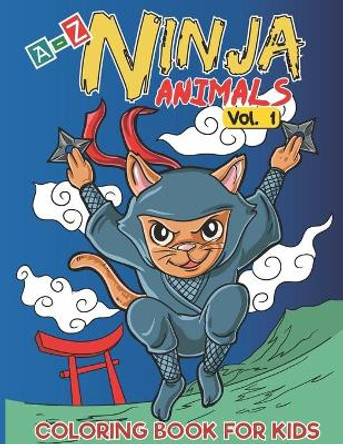 A-Z Ninja Animals Coloring Book for Kids: Alphabet coloring pages w/ One sided Fun & Relaxing Different Cute Animals to Color as Gift for Kids, Toddlers, Preschooler, Boys and Girls in Alphabetical Order (Volume 1) by Yellow Paint 9781689474061