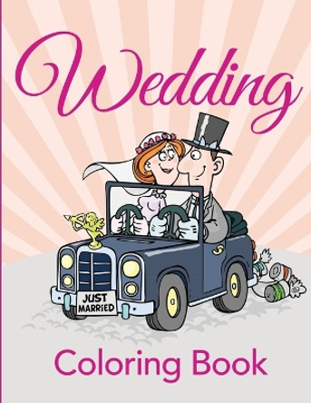 Wedding Coloring Book by Speedy Publishing LLC 9781681855790