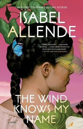 The Wind Knows My Name: A Novel by Isabel Allende 9780593598122