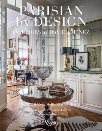 Parisian by Design: Interiors by David Jimenez by Diane Dorrans Saeks