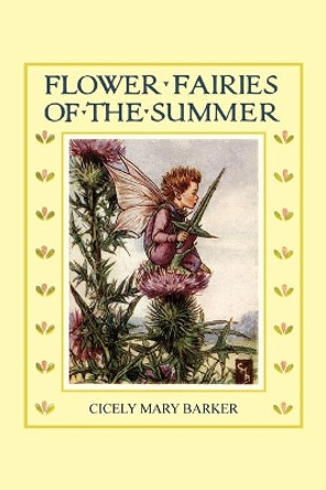 Flower Fairies of the Summer by Cicely Mary Barker 9781420974409 Flower Fairies of the Summer by Cicely Mary Barker 9781420974409