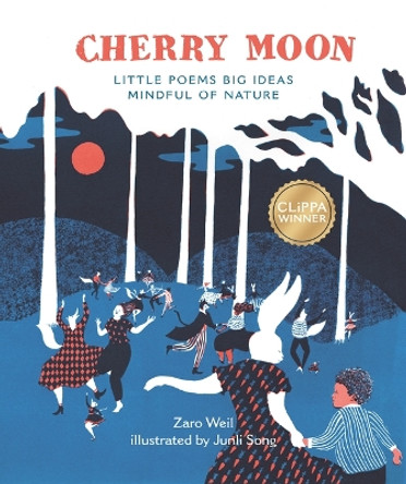 Cherry Moon: Little Poems Big Ideas Mindful of Nature by Zaro Weil 9781803380834