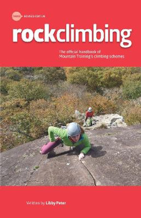 Rock Climbing: Essential Skills and Techniques by Libby Peter