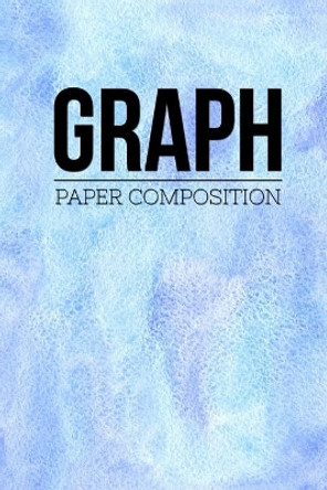 Graph Paper Composition: Graph Paper 6&quot; x 9&quot; Quad Ruled 4x4, Grid Paper for school student, office, kids Notebooks by Soul Linker Books Publishing 9781697263381