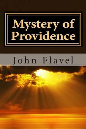 The Mystery of Providence by John Flavel 9781495446863