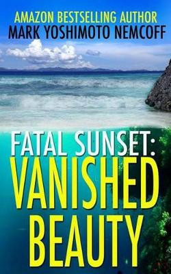 Vanished Beauty by Mark Yoshimoto Nemcoff 9781934602317