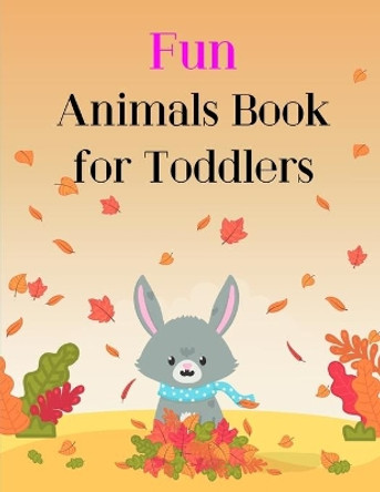 Fun Animals Book for Toddlers: coloring pages, Christmas Book for kids and children by J K Mimo 9781707540839