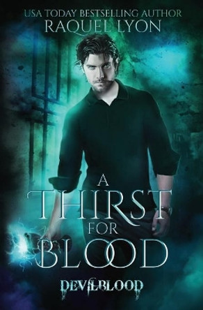 A Thirst for Blood by Raquel Lyon 9781707812189