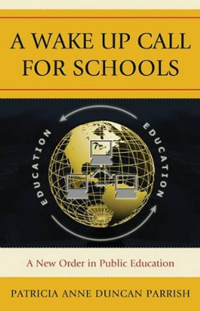 Getting It Right: Dynamic School Renewal, Fixing What's Broken by Patricia A. Parrish 9781610487146