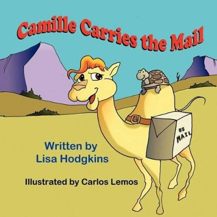 Camille Carries the Mail by Lisa Hodgkins 9781612251615