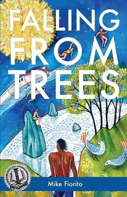 Falling from Trees by Mike Fiorito 9781627203333