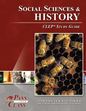 Social Sciences and History CLEP Test Study Guide by Passyourclass 9781614335467
