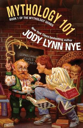 Mythology 101 by Jody Lynn Nye 9781614752646