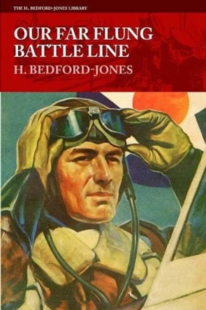 Our Far Flung Battle Line by H Bedford-Jones 9781618272065
