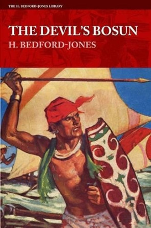 The Devil's Bosun by H Bedford-Jones 9781618272089