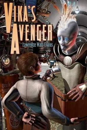 Vika's Avenger by Lawrence Watt-Evans 9781619910065