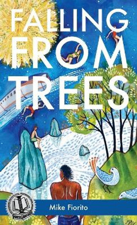 Falling from Trees by Mike Fiorito 9781627203326