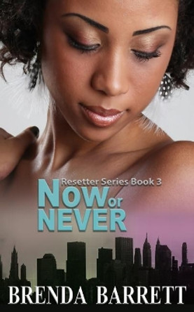 Now or Never by Brenda Barrett 9789768247629