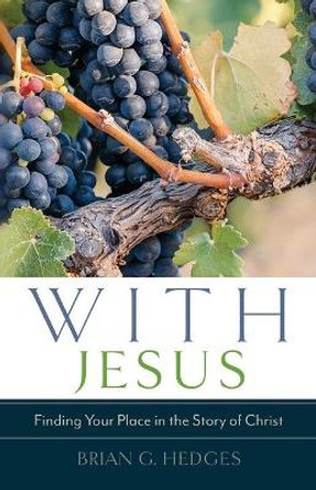 With Jesus by Brian G Hedges 9781633421066