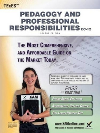 Texes Pedagogy and Professional Responsibilities EC-12 Teacher Certification Study Guide Teacher Prep by Sharon A Wynne 9781607873334