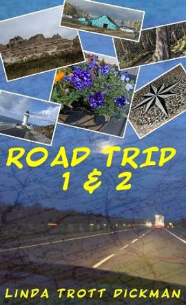 Road Trip 1 & 2 by Linda Dickman 9781637773185