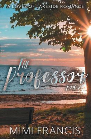 The Professor by Mimi Francis 9781644503072