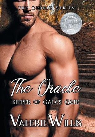 The Oracle: Keeper of Gaea's Gate by Valerie Willis 9781644505144