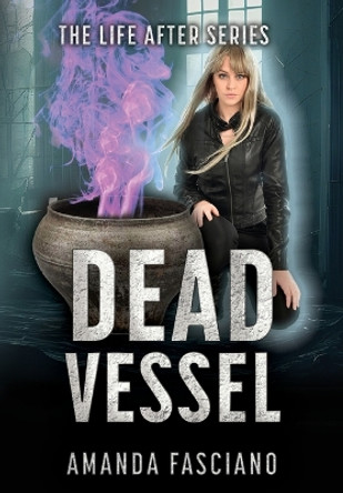 Dead Vessel by Amanda Fasciano 9781644508749