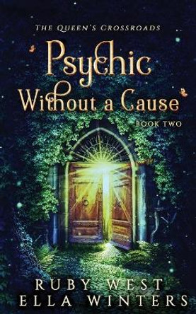 Psychic Without a Cause: A Paranormal Women's Fiction Novel by Ella Winters 9798478248413