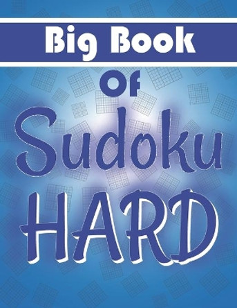 Big Book Of Sudoku Hard: Sudoku Puzzle Book For Adults - 640 Puzzles - activity books - +600 Puzzles Hard Level - Can you solve them all ? by Botebbok Edition 9798555024596