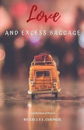 Love and Excess Baggage by Frank Theodore Kanelos 9798551822851