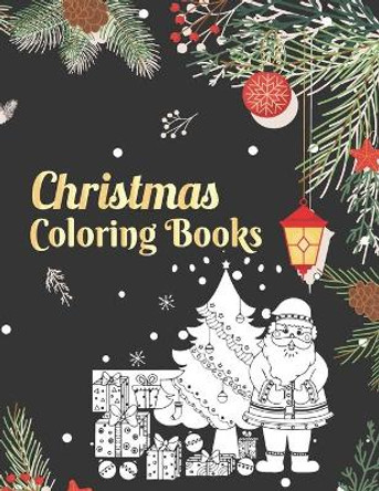 Christmas Coloring Books: Fun Children's Christmas Coloring Books by Masab Press House 9798557810869