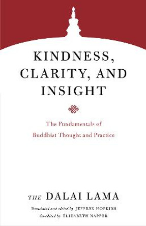 Kindness, Clarity, and Insight: The Fundamentals of Buddhist Thought and Practice by Dalai Lama