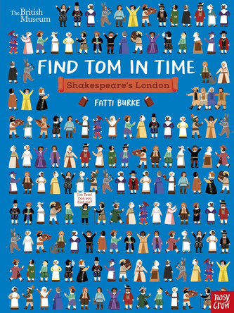 British Museum: Find Tom in Time: Shakespeare's London by Fatti (Kathi) Burke 9781839945168