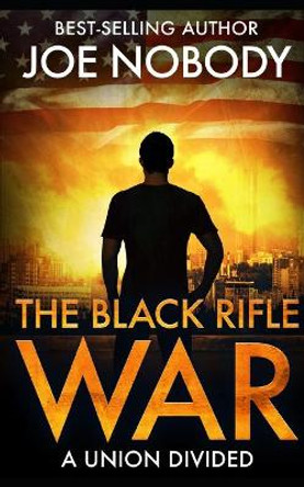 The Black Rifle War by E T Ivester 9798620259243