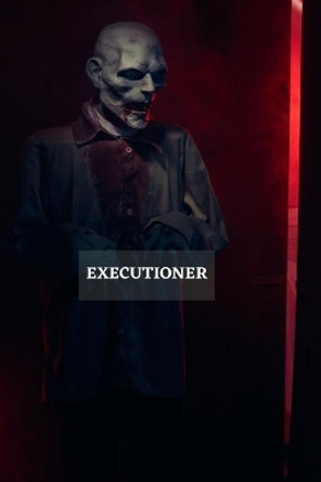 Executioner: Horror Action STORY by Abdul Basit Ghaffar 9798470661968