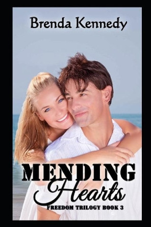 Mending Hearts by Brenda Kennedy 9798548513106