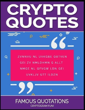 Crypto Quotes: Famous Quotations by Ron Kness 9798569582136