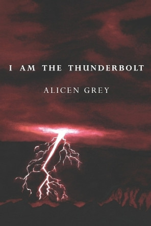 I Am the Thunderbolt by Roman Alexander Darius 9798571789400