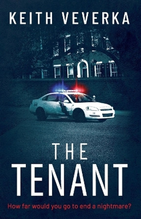 The Tenant by Keith Veverka 9798576071128