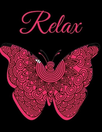 Relax: Coloring Book For Adults Woinderful Relaaxing Activity by Canada Quattro 9798578070860