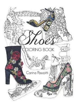 Shoes Coloring Book by Carina Pascotti 9798630687494