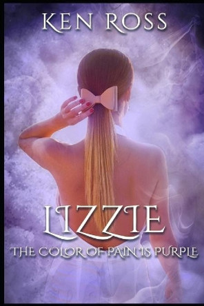 Lizzie: Erotic Suspense by Ken Ross 9798588171083