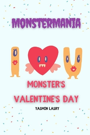 Monster's Valentine's Day by Yasmin Lasry 9798592088261