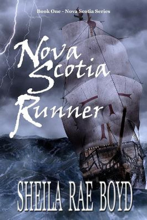 Nova Scotia Runner by Sheila Rae Boyd 9798629249825