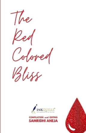 The Red Colored Bliss by Samridhi Aneja 9789390567195