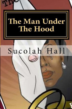 The Man Under The Hood: He is my husband by Lesley Marie Diaz 9781983856952