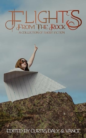 Flights from the Rock by Lisa Daly 9781989473054