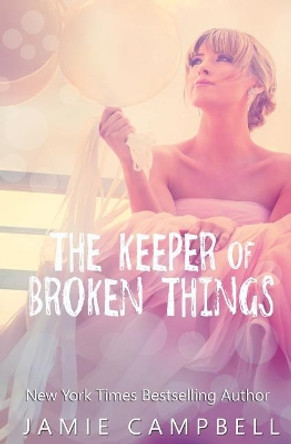 The Keeper of Broken Things by Jamie Campbell 9781979828055